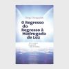 O Regresso do Regresso à Madrugada de Luz